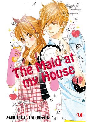 cover image of The Maid at my House, Volume 1